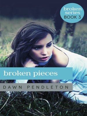 cover image of Broken Pieces (Broken #3)